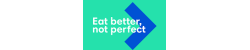 Eat Better Not Perfect